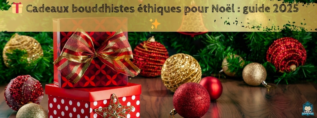 Cadeaux-bouddhistes-éthiques-pour-Noël-guide-2025-bannière-de-blog-La-Maison-de-Bouddha