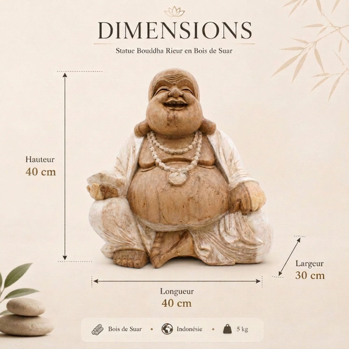 Dimensions de la statue Bouddha Rieur Budai en bois de Suar – 40 x 40 x 30 cm