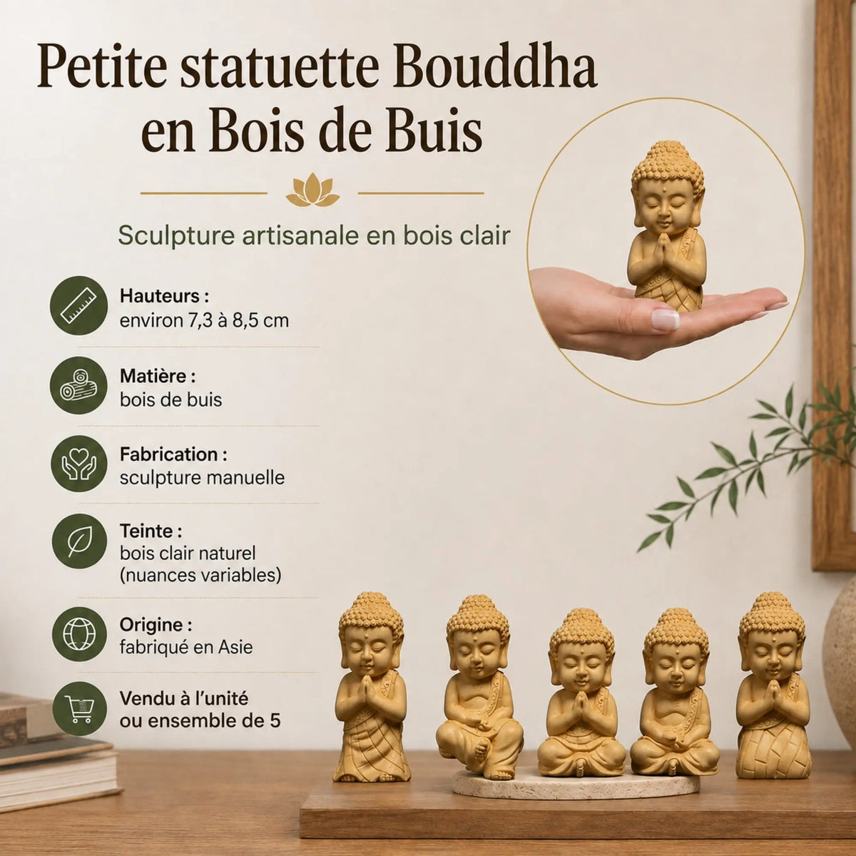 Caractéristiques du lot de 5 Statuettes Bouddha en bois de buis de 7 à 8,5 cm